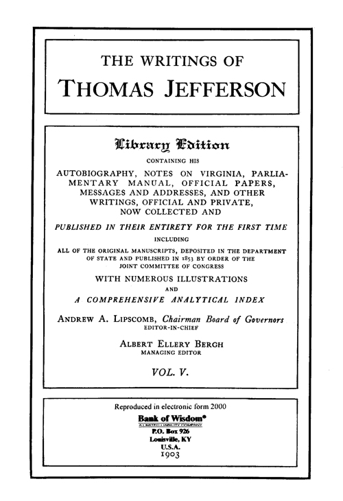 The Writings of Thomas Jefferson - Vol. 5 of 20 Vols.